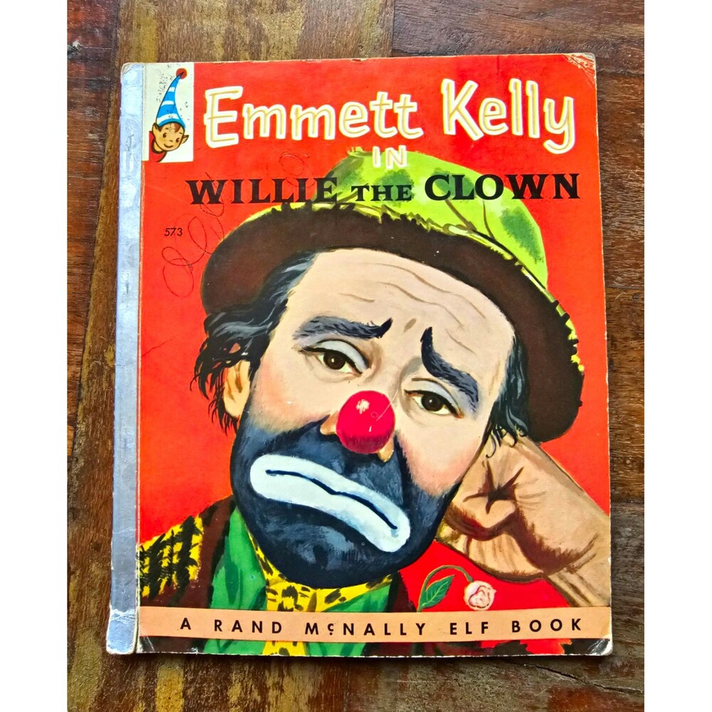Emmett Kelly in Willie the Clown Elf Book HC 1951 Wing Timmins Signed Inscribed